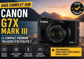 Canon G7X Mark III : avis et test 2026 du compact vlog
